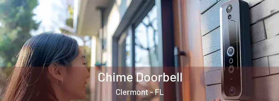 Chime Doorbell Clermont - FL
