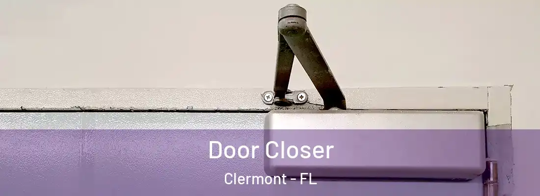 Door Closer Clermont - FL