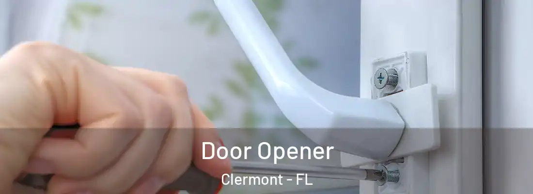 Door Opener Clermont - FL