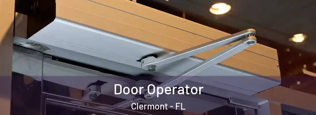  Door Operator Clermont - FL