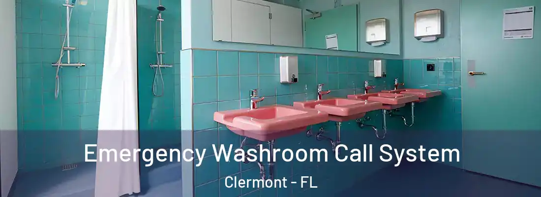  Emergency Washroom Call System Clermont - FL