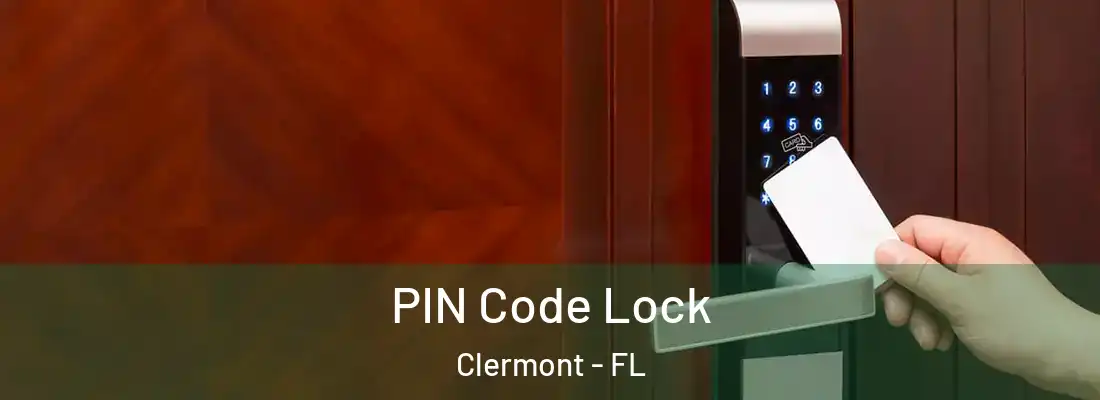  PIN Code Lock Clermont - FL