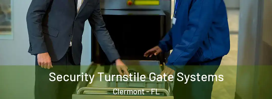 Security Turnstile Gate Systems Clermont - FL
