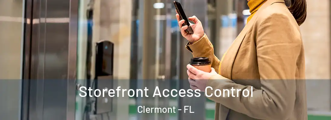  Storefront Access Control Clermont - FL