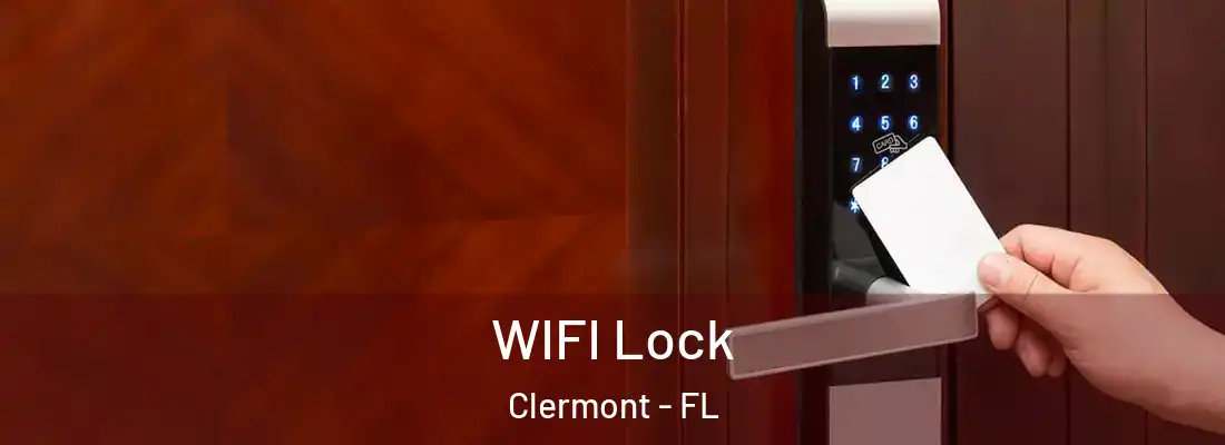  WIFI Lock Clermont - FL